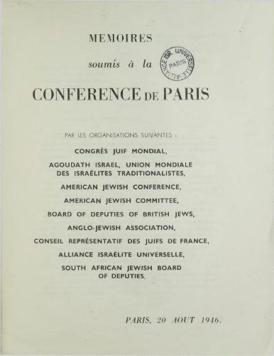 Memoires soumis à la Conference de Paris par les organisations suivantes
